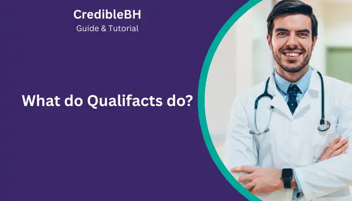 What do Qualifacts do?